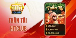 Thần Tài Hitclub - Săn Hũ Lộc Vàng, Hốt Bạc Tỷ Cực Dễ