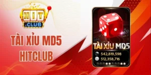 Tài Xỉu MD5 Hitclub - Game Dễ Tiếp Cận, Đặt 1 Ăn 150
